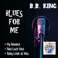 Bad Luck Soul - B.B. King