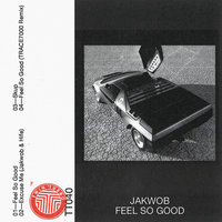 Feel So Good - Jakwob