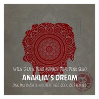 Anaklia's Dream - Anton Ishutin & Denis Agamirov & Deniz Reno