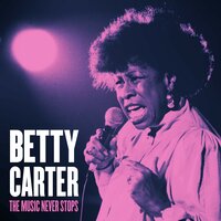 The Good Life - Betty Carter