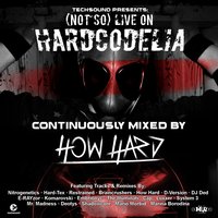 (Not So) Live on Hardcodelia Colombia - How Hard