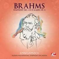 Symphony No. 2 in D Major, Op. 73: I. Allegro non troppo - Иоганнес Брамс & Ilmar Lapinsch & Russian Philharmonic Symphony Orchestra