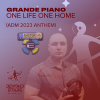 One Life One Home (ADM 2023 Anthem) - Grande Piano