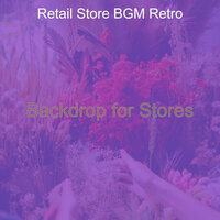 Relaxing Moods for Boutique Shops - Retail Store BGM Retro