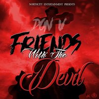 Friends with the Devil - Don V