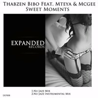 Sweet Moments - Thabzen Bibo & Mteya & McGee