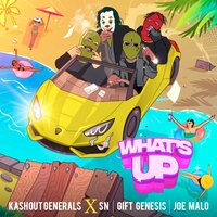 What's Up - Kashout Generals & SN & Gift Genesis & Jøe Malø