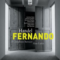 Fernando, re di Castiglia, Atto terzo, Scena VII: Aria: "M'oppprrò da generoso" - Alan Curtis & Il Complesso Barocco & Lawrence Zazzo & Георг Фридрих Гендель
