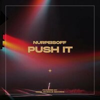Push It - NURPEISOFF