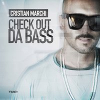 Check Out da Bass - Cristian Marchi