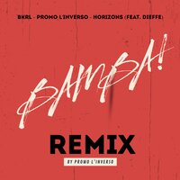 Bamba - BKRL & HORIZONS & Dieffe & Promo L'inverso