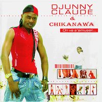 Promesse réalisée - djunny claude & Djunny Claude, Chikanawa & Chikanawa