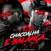 Chacoalha e Balança - DJ Negritinho & MC ZL