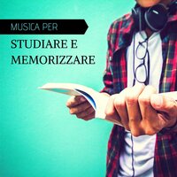 Capacità di apprendimento - Musica per Studiare