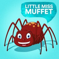 Little Miss Muffet (Part 2) - The Bedtime Storytellers
