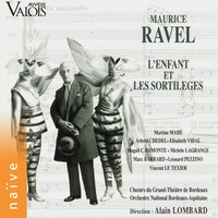 L'enfant et les sortilèges, M. 71: No. 24, Rends-la moi - Alain Lombard & Martine Mahé & Orchestre National Bordeaux-Aquitaine & Michele Lagrange & Chœur du Grand-Théâtre de Bordeaux & Chœur d'Enfants & Морис Равель