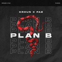 PLAN B - KROUN & Faz