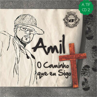 O Caminho Que Eu Sigo - Amil