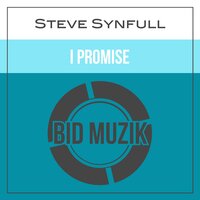 I Promise - Steve Synfull