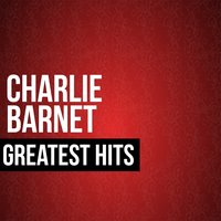 Blue Juice - Charlie Barnet