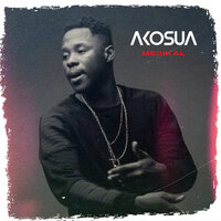Akosua - Medikal