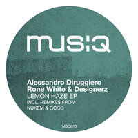Lemon Haze - Alessandro Diruggiero & Rone White & Designerz & Nukem