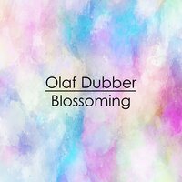 Blossoming - Olaf Dubber