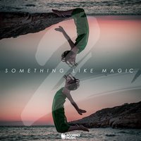 Something Like Magic - LU2VYK & Madison Gold