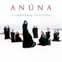 Dormi Jesu - Anúna & Michael McGlynn & Lucy Champion