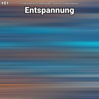 Entspannung Teil 14 - Entspannungsmusik mit sanften Klängen & Schlafmusik & Entspannungsmusik