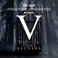 The Cage - Spencer Tarring & Menegatti & Fatrix & Misha Klein & Prohorov