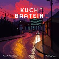 Kuch Baatein - A$H & Nikhil