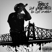 The Last Drummer - Da Vigilante & Tones