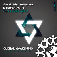 Three Days Apart - Gaz F & Miss Detonate & Digital Mafia