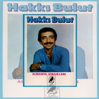 Seven Anlar Diyordun - Hakkı Bulut