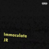 IMMACULATE - JR