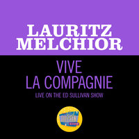 Traditional: Vive la compagnie - Lauritz Melchior