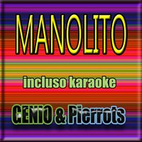 Manolito - Genio & Pierrots