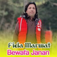 Bewafa Janan - Fida Marwat