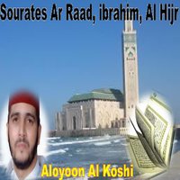 Sourate Al Hijr - Sheikh Al Oyoun Al Koshi