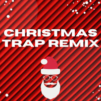 O Holy Night - Trap Deezy & Christmas Song Trap Remix & Happy Christmas Music