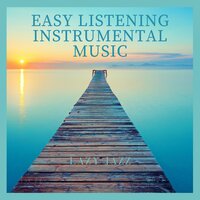 Blue Skies, Lowering Sun - Easy Listening Instrumental Music