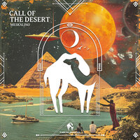 Call of the Desert - Meskalino & Cafe De Anatolia