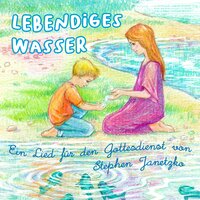 Lebendiges Wasser - Stephen Janetzko