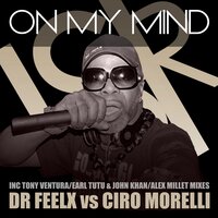 On My Mind - Dr Feelx & Ciro Morelli