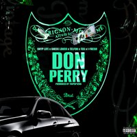 Don Perry - Snyp Life & Teflon & Tek & Sheek Louch & i-Fresh