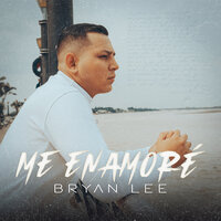 Me Enamoré - Bryan Lee