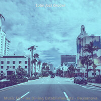 Spectacular Ambience for Hotel Lobbies - Latin Jazz Groove