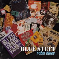 Il Blues della strada - Blue Stuff