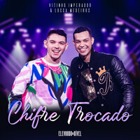 Chifre Trocado - Vitinho Imperador & Lucca Medeiros